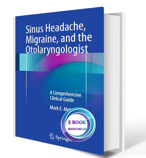 دانلود کتاب sinus hedache migraine and the otolaryngologist2017 (ORIGINAL PDF)